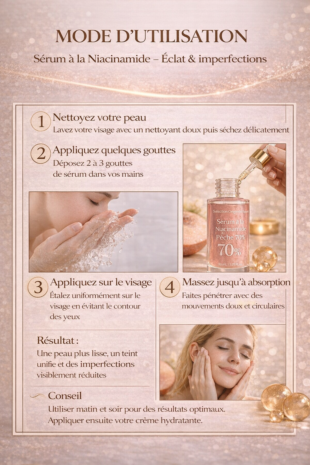 Mode d'utilisation du sérum à la niacinamide : application sur peau propre, absorption du produit et résultat peau hydratée et lumineuse