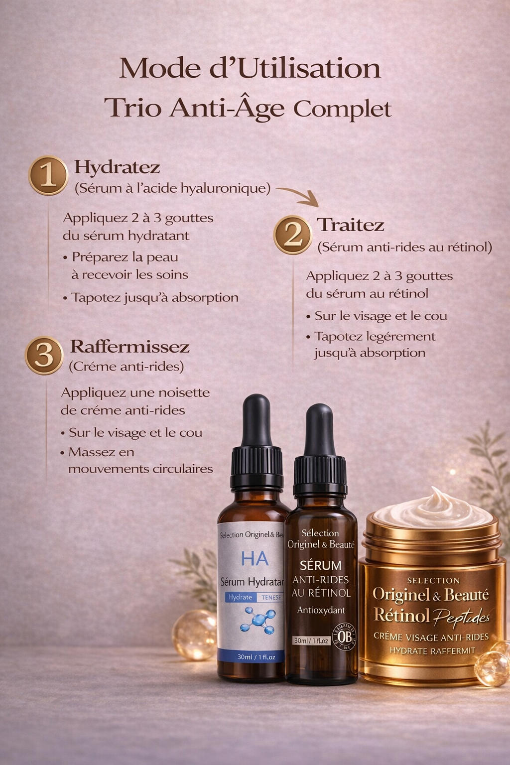Mode d’utilisation du trio anti-âge complet avec sérum à l’acide hyaluronique, sérum anti-rides au rétinol et crème anti-rides Originel Beauté pour une peau ferme et rajeunie
